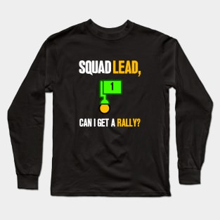 Can I get a Rally? Long Sleeve T-Shirt